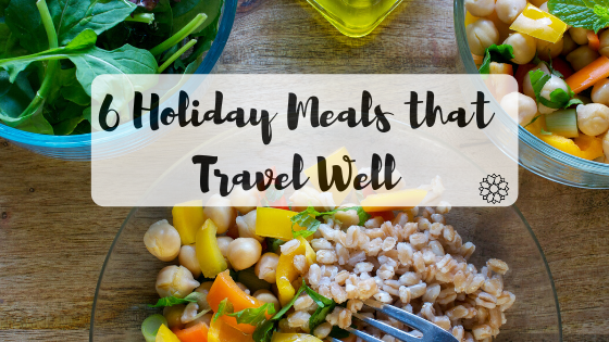 6 Holiday Meals that Travel Well